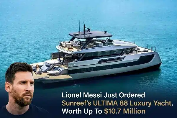 Lionel Messi Just Ordered Sunreef’s ULTIMA 88 Luxury Yacht, Worth Up To $10.7 Million